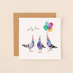 Pigeons Party Time Birthday Card