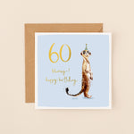 Meerkat 60th Birthday Card