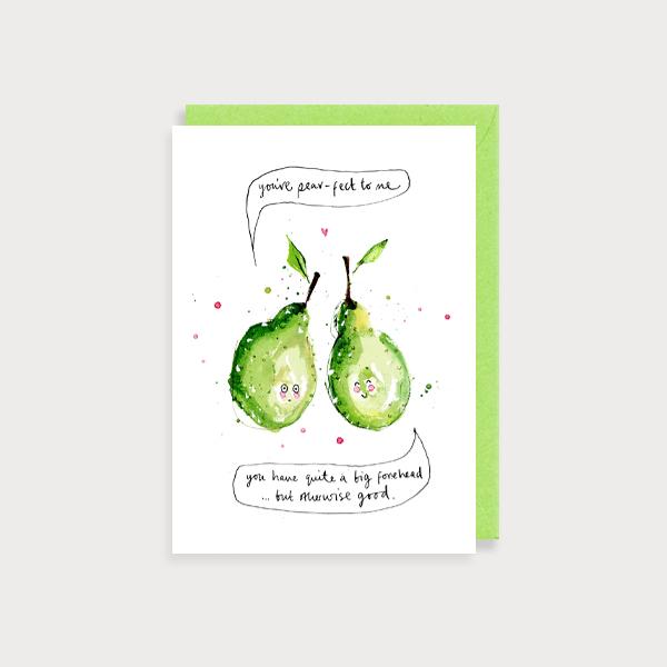 Image of illustrated card with two pears  and the caption You’re perfect to me